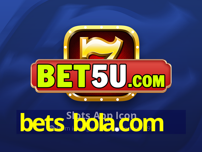 bets bola.com